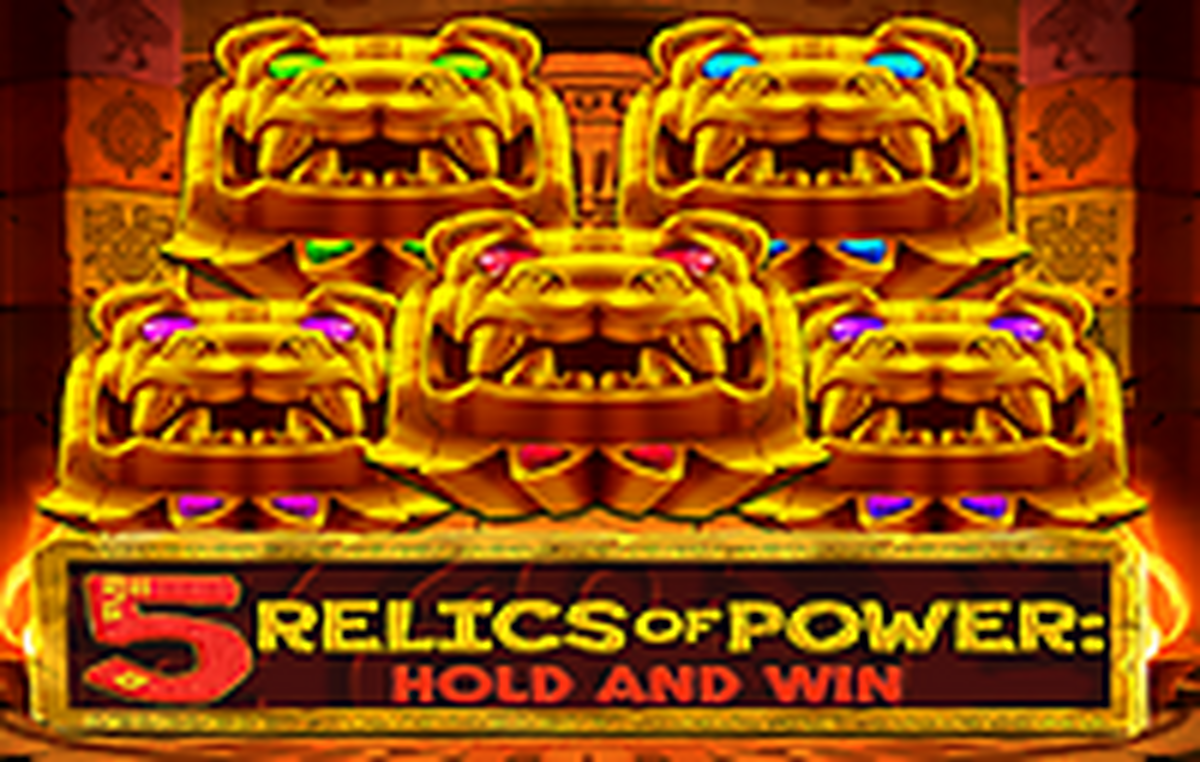 5 Relics of Power: Hold & Win