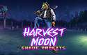 Harvest Moon – Grave Profits