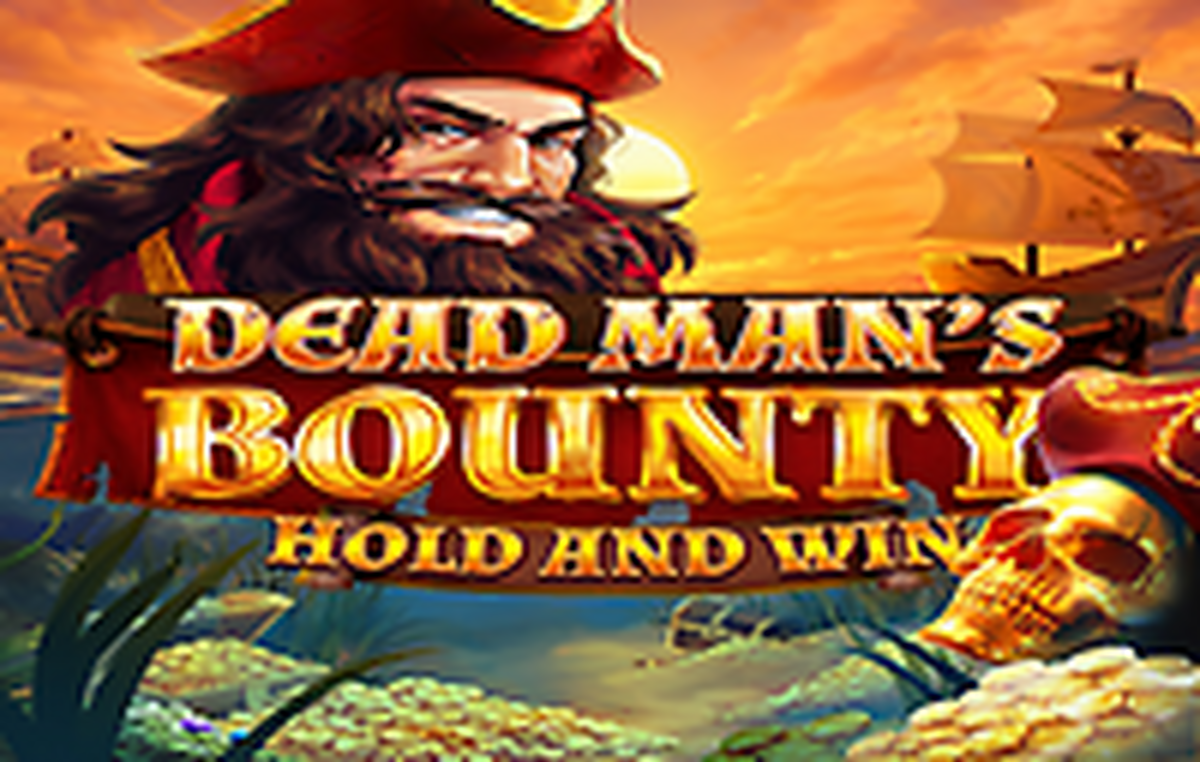Dead Mans Bounty: Hold & Win